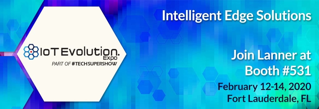 Lanner Launches New Intelligent Edge Solutions at IoT Evolution Expo ...
